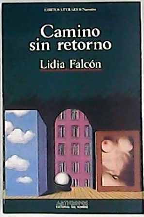 Imagen del vendedor de Camino sin retorno. a la venta por Librera y Editorial Renacimiento, S.A.