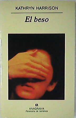 Seller image for El beso. Novela. Traduccin de Susana Camps. for sale by Librera y Editorial Renacimiento, S.A.