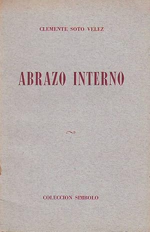 Seller image for Abrazo interno. Prlogo de Jorge Luis Morales. Poemas. for sale by Librera y Editorial Renacimiento, S.A.