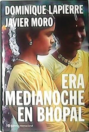 Immagine del venditore per Era medianoche en Bhopal (Crnica de la tragedia humana producida en esta ciudad por el escape de gas txico de una fbrica estadonidense). venduto da Librera y Editorial Renacimiento, S.A.