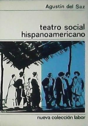Seller image for Teatro social hispanoamericano. for sale by Librera y Editorial Renacimiento, S.A.
