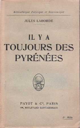 Seller image for Il y a toujours des Pyrnes. for sale by Librera y Editorial Renacimiento, S.A.