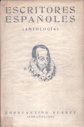 Seller image for Escritores espaoles (Antologa de poetas y prosistas desde el Cantar del Mo Cid hasta los realistas de finales del siglo XIX). for sale by Librera y Editorial Renacimiento, S.A.