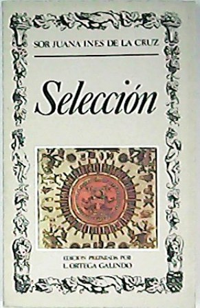 Imagen del vendedor de Seleccin. Edicin de L. Ortega Galindo. a la venta por Librera y Editorial Renacimiento, S.A.
