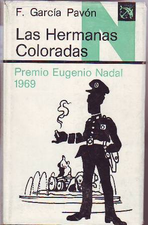 Imagen del vendedor de Las Hermanas Coloradas. Plinio en Madrid. Premio Eugenio Nadal 1969. a la venta por Librera y Editorial Renacimiento, S.A.