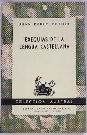 Bild des Verkufers fr Exequias de la lengua castellana. zum Verkauf von Librera y Editorial Renacimiento, S.A.