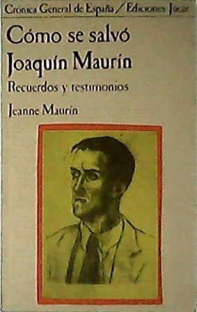 Immagine del venditore per Cmo se salv Joaqun Maurn. Recuerdos y testimonios. venduto da Librera y Editorial Renacimiento, S.A.