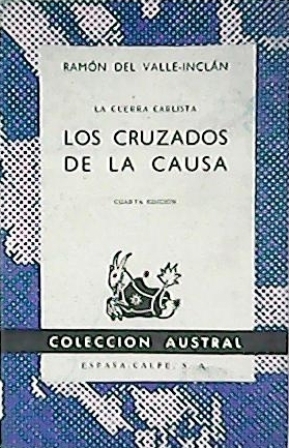 Imagen del vendedor de La guerra carlista: Los cruzados de la causa. a la venta por Librera y Editorial Renacimiento, S.A.