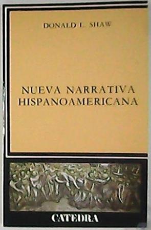 Seller image for Nueva narrativa hispanoamericana. (Roberto Arlt, Macedonio Fernndez, Borges, Leopoldo Marechal, Eduardo Mallea, Sbato, J.C. Onetti, J.M Arguedas, M.A. Asturias, Alejo Carpentier, Julio Cortzar, C. Fuentes, Garca Mrquez, Mario Vargas Llosa, Rulfo, Roa Bastos, Donoso, Lezama Lima, Cabrera Infante, Fernando del Paso, S. Elizondo, Severo Sarduy, Reynaldo Arenas, Bryce Echenique, David Vias, Manuel Puig, Jorge Edwards). for sale by Librera y Editorial Renacimiento, S.A.