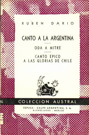 Imagen del vendedor de Canto a la Argentina. Oda a Mitre. Canto pico a las glorias de Chile. a la venta por Librera y Editorial Renacimiento, S.A.