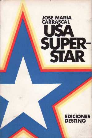 Imagen del vendedor de Usa superstar. a la venta por Librera y Editorial Renacimiento, S.A.