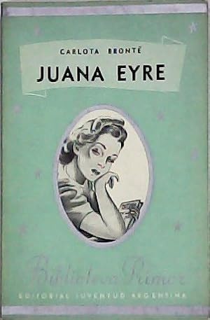 Imagen del vendedor de Juana Eyre. a la venta por Librera y Editorial Renacimiento, S.A.