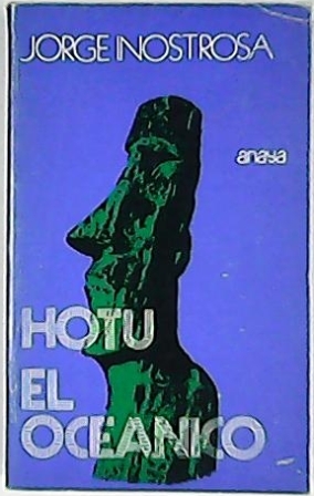 Imagen del vendedor de Hotu el ocenico (Novela sobre la isla de Pascua). a la venta por Librera y Editorial Renacimiento, S.A.