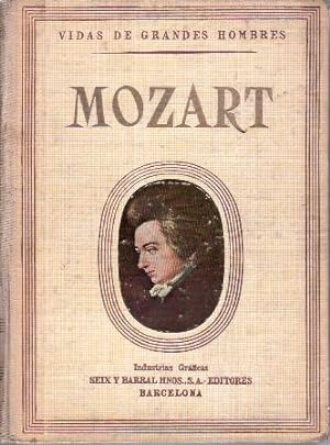 Image du vendeur pour Vida de Mozart. Prefacio de Juan Palau Vera. mis en vente par Librera y Editorial Renacimiento, S.A.