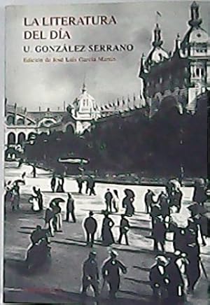 Imagen del vendedor de La literatura del da, 1900-1903 (El Satanismo y el Modernismo en el arte - El teatro y la novela: Echegaray y Galds - La moral de la derrota - El nuevo siglo - Campoamor - "Electra" de Galds - Un discurso de Costa - Al sucesor de Campoamor - Victor Hugo y su influencia en la Literatura espaola - "Grafmanos de Amrica" por Fray Candil - Galdos y sus "Episodios Nacionales" - "Aires murcianos", por Vicente Medina - etc.). Edicin del Jos Luis Garca Martn. a la venta por Librera y Editorial Renacimiento, S.A.