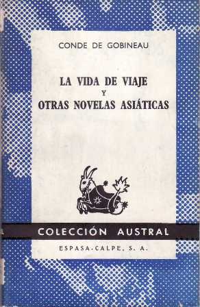 Seller image for La vida de viaje y otras novelas asiticas. for sale by Librera y Editorial Renacimiento, S.A.