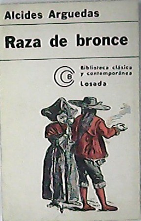 Seller image for Raza de bronce. Novela. for sale by Librera y Editorial Renacimiento, S.A.