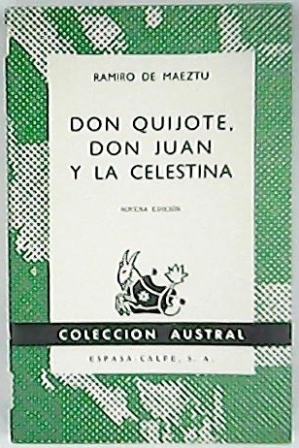 Seller image for Don Quijote, Don Juan y la Celestina. Ensayos en simpata. for sale by Librera y Editorial Renacimiento, S.A.