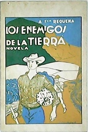 Seller image for Los enemigos de la tierra. Estudio preliminar y resea bibliogrfica de Juan Toms Tavares. for sale by Librera y Editorial Renacimiento, S.A.