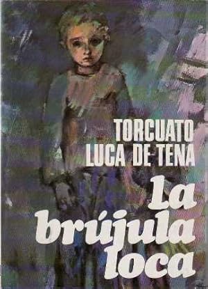 Imagen del vendedor de La brjula loca. Novela. a la venta por Librera y Editorial Renacimiento, S.A.