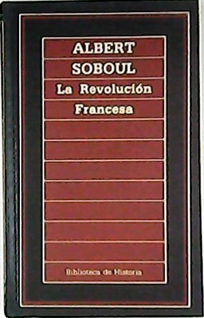 Imagen del vendedor de La revolucin francesa. a la venta por Librera y Editorial Renacimiento, S.A.