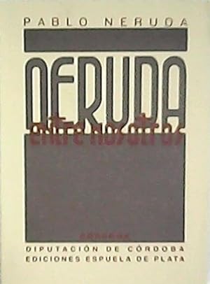 Seller image for Neruda entre nosotros. Edicin facsmil de la de A.I.A.P.E, 1939, Montevideo. (ndice: Emilio Oribe: "Presentacin de Neruda", Juan Marinello: "Palabras en Uruguay", Pablo Neruda: "Espaa no ha muerto", "Quevedo en el corazn"). for sale by Librera y Editorial Renacimiento, S.A.