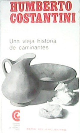 Seller image for Una vieja historia de caminantes. Cuentos. for sale by Librera y Editorial Renacimiento, S.A.