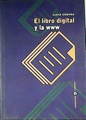 Imagen del vendedor de El libro digital y la www. a la venta por Librera y Editorial Renacimiento, S.A.