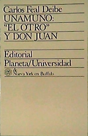 Seller image for Unamuno: el otro y don Juan. for sale by Librera y Editorial Renacimiento, S.A.