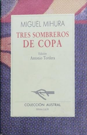 Imagen del vendedor de Tres sombreros de copa. Edicin de Antonio Tordera. a la venta por Librera y Editorial Renacimiento, S.A.