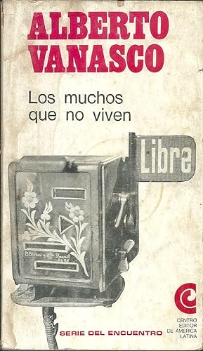 Imagen del vendedor de Los muchos que no viven. Novela. a la venta por Librera y Editorial Renacimiento, S.A.