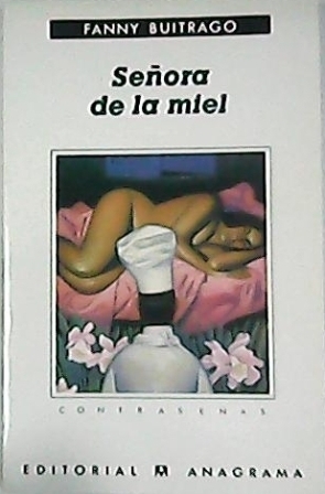 Seller image for Seora de la miel. Novela. for sale by Librera y Editorial Renacimiento, S.A.