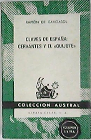 Immagine del venditore per Claves de Espaa: Cervantes y el Quijote. venduto da Librera y Editorial Renacimiento, S.A.