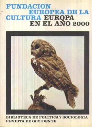 Immagine del venditore per FUNDACION CULTURAL EUROPEA: Europa en el ao 2000. Prlogo de Luis Dez del Corral. Versin castellana de Ernestina de Champourcin. venduto da Librera y Editorial Renacimiento, S.A.