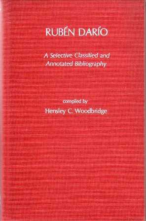 Imagen del vendedor de Rubn Daro. A selective classified and annotated bibliography. Compiled by. Notas en ingls. Con ndice de nombres. a la venta por Librera y Editorial Renacimiento, S.A.