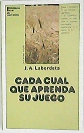 Seller image for Cada cual que aprenda su juego. for sale by Librera y Editorial Renacimiento, S.A.