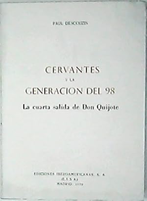 Image du vendeur pour Cervantes y la generacin del 98. La cuarta salida de Don Quijote. mis en vente par Librera y Editorial Renacimiento, S.A.