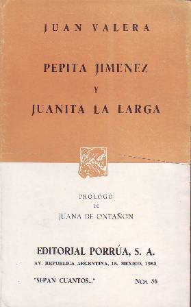Seller image for Pepita Jimnez y Juanita la larga. Prlogo de Juana de Ontan. for sale by Librera y Editorial Renacimiento, S.A.