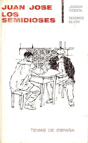 Seller image for Joaqun DICENTA: "Juan Jos". Federico OLIVER: "Los semidioses". Presentacin de. for sale by Librera y Editorial Renacimiento, S.A.