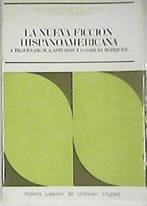 Seller image for La nueva ficcin hispanoamericana. A travs de M. A. Asturias y G. Garca Mrquez. (Prefacio - Fantasa y realidad en la nueva ficcin hispanoamericana: realismo artstico - Pluralidad y ambigedad temtica de "Mulata de tal" - Fantasa y realidad en "Mulata de tal" - Sentido y forma de "Maladrn" - "Los funerales de la Mam Grande": cuento de transicin tcnica - Aspectos temticos y estilsticos de "Cien aos de soledad" - Lo fantstico en un nuevo cuento de Garca Mrquez - Aspectos temticos y estructurales de "Un seor muy viejo con unas alas enormes" - Bibliografa). for sale by Librera y Editorial Renacimiento, S.A.