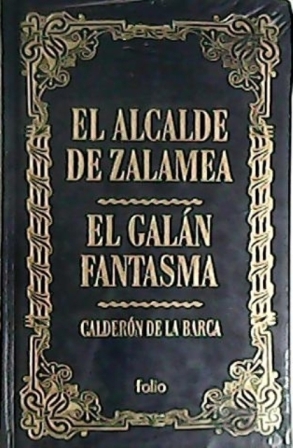 Image du vendeur pour El alcalde de Zalamea - El galn fantasma. mis en vente par Librera y Editorial Renacimiento, S.A.