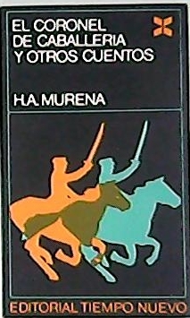 Immagine del venditore per El coronel de caballera y otros cuentos. venduto da Librera y Editorial Renacimiento, S.A.