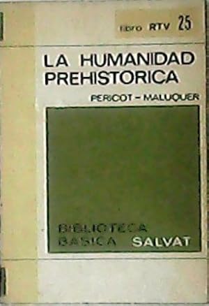 Bild des Verkufers fr La humanidad prehistrica. zum Verkauf von Librera y Editorial Renacimiento, S.A.