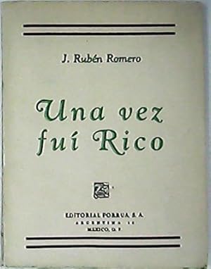 Bild des Verkufers fr Una vez fui rico. zum Verkauf von Librera y Editorial Renacimiento, S.A.