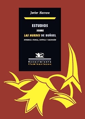 Imagen del vendedor de Estudios sobre Las Hurdes de Luis Buuel (Evidencia flmica, esttica y recepcin). a la venta por Librera y Editorial Renacimiento, S.A.