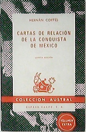 Seller image for Cartas de relacin de la conquista de Mxico. for sale by Librera y Editorial Renacimiento, S.A.