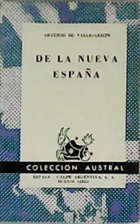 Imagen del vendedor de De la Nueva Espaa. a la venta por Librera y Editorial Renacimiento, S.A.