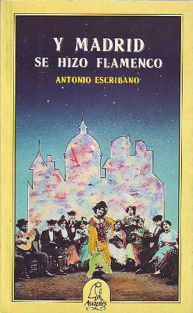 Immagine del venditore per Y Madrid se hizo flamenco. Origen y evolucin del flamenco en la capital. (ndice: Origen de Madrid, su capitalidad y sus primeros teatros; Primera mitad del siglo XIX. Toreros y flamencos; Los ferrocarriles y los cafs cantantes; Las variets, el coupl y las coupletistas; La Gran Va, el ocaso de los cafs cantantes; La posguerra y el flamenco; Biografas abreviadas de flamencos madrileos: Canario de Madrid, Curra Jimnez, Alfonso El Chozas, Faco, Farruco, El Gito, Manolo Heras, Andrs Heredia, Juan Quintero, Ramn Montoya, La Tati, Pepe Truco, entre otros). venduto da Librera y Editorial Renacimiento, S.A.