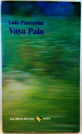 Seller image for Vaya palo. for sale by Librera y Editorial Renacimiento, S.A.