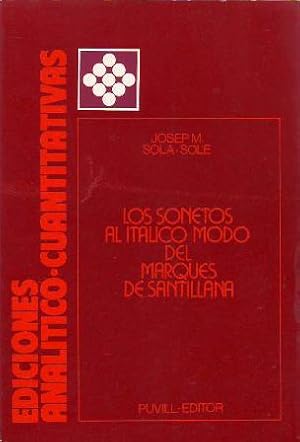 Seller image for Los sonetos al itlico modo del Marqus de Santillana. Edicin crtica, analtico cuantitativa. for sale by Librera y Editorial Renacimiento, S.A.
